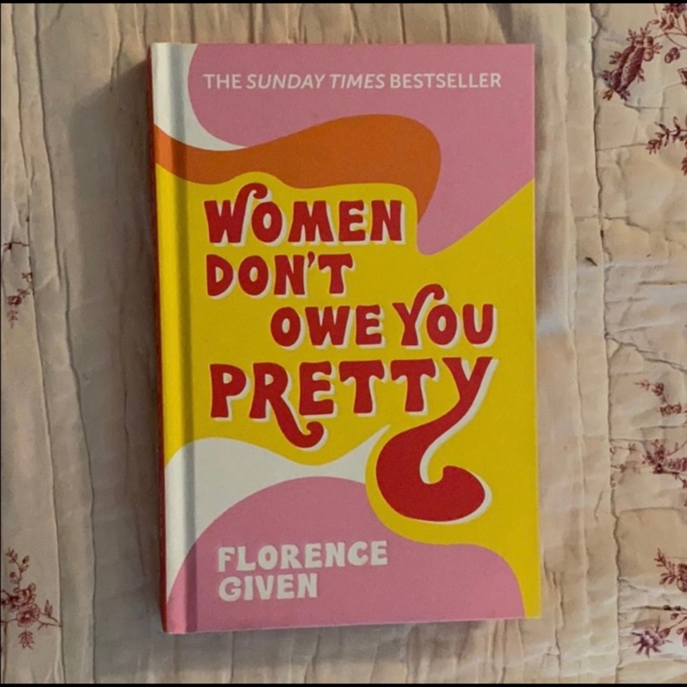 Women Don’t Owe You Pretty